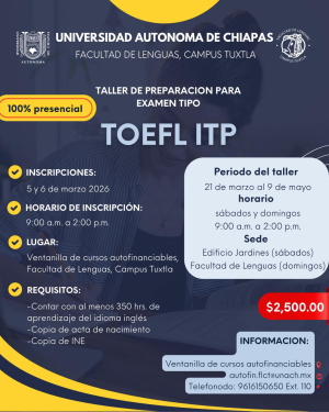 La Facultad de Lenguas Campus Tuxtla abre inscripciones para taller presencial de preparación TOEFL ITP