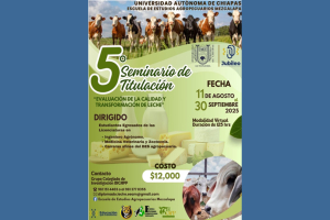 UNACH impulsa formación profesional con 5º Seminario de Titulación sobre calidad y transformación de la leche