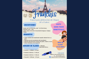 Facultad de Lenguas Campus Tuxtla de la UNACH promueve curso de francés diseñado especialmente para adolescentes de 10 a 13 años