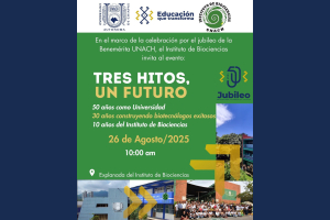 Instituto de Biociencias celebra su historia y proyección en el marco del Jubileo UNACH