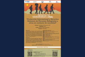 Instituto de Investigaciones Jurídicas de la UNACH lanza convocatoria para Diplomado en Protección Internacional de Personas Refugiadas