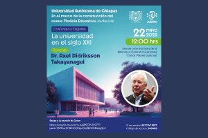 UNACH organiza charla con Dr. Axel Didriksson sobre el futuro de las universidades