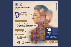 UNACH inaugura Cátedra Rosario Castellanos con conferencia magistral