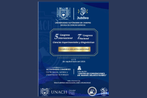 Benemérita UNACH organiza 5° Congreso Internacional y 7° Nacional de Ciencias Experimentales y Diagnósticas