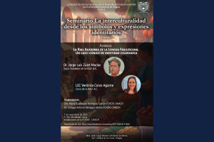 Convoca UNACH a seminario sobre interculturalidad y símbolos identitarios