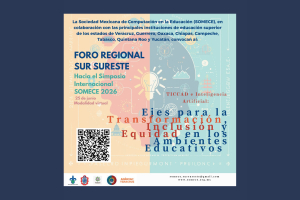 Convoca SOMECE y UNACH al Foro Regional Sur Sureste hacia el Simposio Internacional 2026