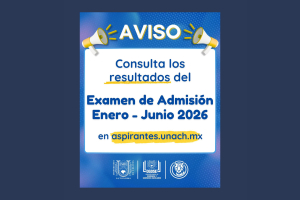 Publican resultados del proceso y exámen de admisión Enero-Junio 2026