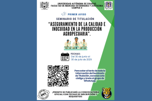 Próximo Seminario de Titulación: “Aseguramiento de la calidad e inocuidad en la producción agropecuaria”