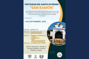 Campus V de la UNACH Invita a la Festividad del Santo Patrono San Ramón en Villaflores