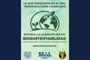 Amplía UNACH oportunidades de formación con la nueva Licenciatura en Biosustentabilidad