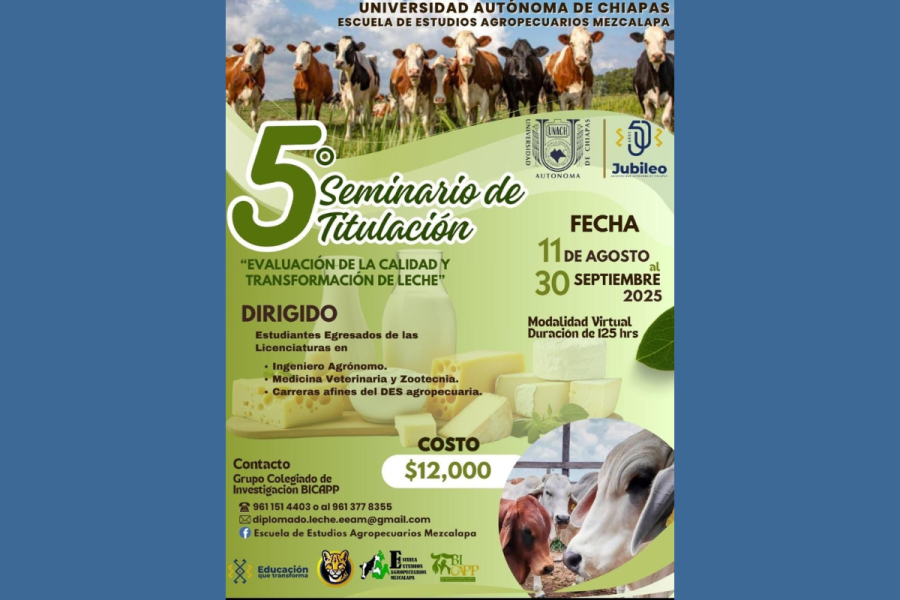 Escuela de Estudios Agropecuarios Mezcalapa invita al Seminario de Titulación sobre Calidad y Transformación de Leche