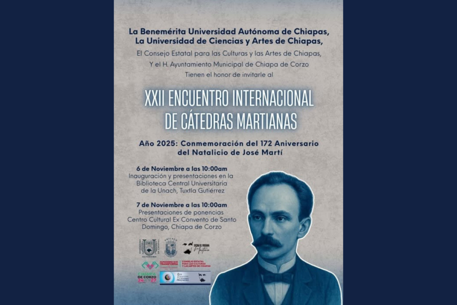 Realizarán XXII Encuentro Internacional de Cátedras Martianas en Chiapas