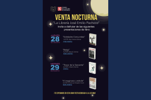 Invita UNACH a la comunidad a Venta Nocturna de Libros en la Librería José Emilio Pacheco