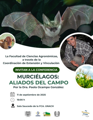 Murciélagos: aliados del campo, tema de conferencia en la Facultad de Ciencias Agronómicas de la UNACH
