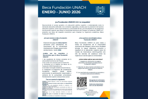 Abren convocatoria para Beca Fundación UNACH Enero–Junio 2026