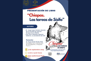 Presenta UNACH el libro &#039;Chiapas. Las tareas de Sísifo&#039; con análisis académico y empresarial