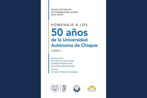 El IIJ-UNACH lanza Anuario en Homenaje a los 50 Años de la Universidad