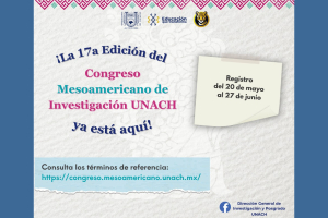 UNACH y coorganizadores convocan a la 17ª edición del Congreso Mesoamericano de Investigación