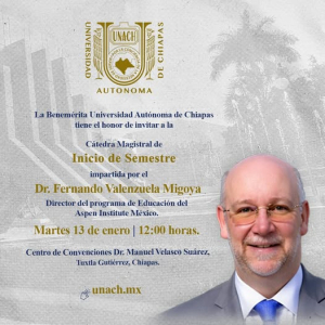 Invita UNACH a la cátedra magistral "Educación" impartida por Fernando del Valle Llera Miñón