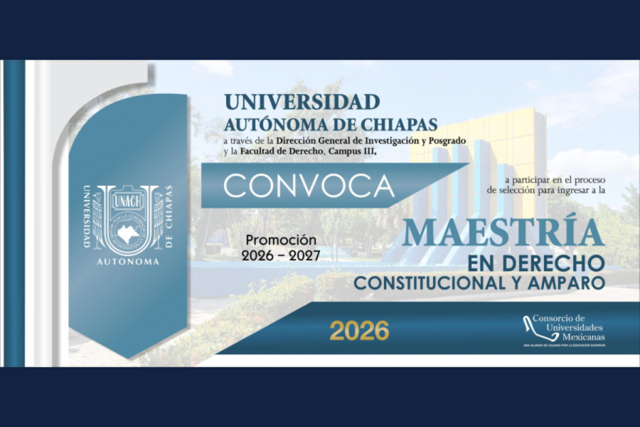 Lanzan convocatoria a Maestría en Derecho Constitucional y Amparo en Facultad de Derecho C III para la promoción 2026-2027