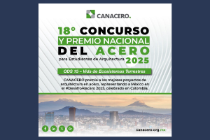 UNACH invita al 18º Concurso Nacional del Acero para estudiantes de Arquitectura