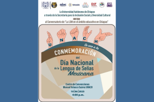 La UNACH promueve la inclusión y la diversidad lingüística con jornada dedicada a la Lengua de Señas Mexicana