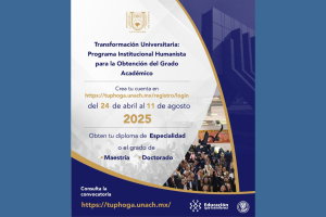 Convocan a egresados de posgrado de Humanidades a obtener grado con el programa TUPHOGA
