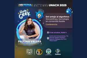 Presentarán conferencia sobre storytelling foodie en la XII Feria Internacional del Libro UNACH 2025