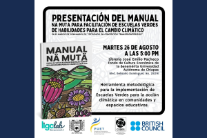 Presenta UNACH el Manual Nä Mutä para Multiplicar la Acción Climática